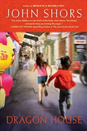 Dragon House [Paperback] [2009] (Author) John Shors