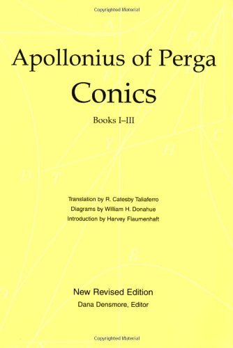 Conics (Books 1-3) [Paperback] [1998] (Author) Apollonius Of Perga, William H. Donahue