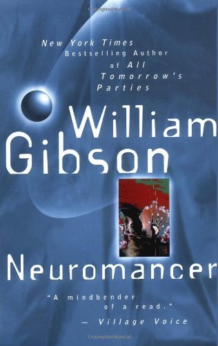 Neuromancer (Ace Science Fiction) [Paperback] [2000] (Author) William Gibson