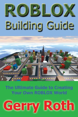 ROBLOX Building Guide