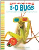Eye-Popping 3-D Bugs: Phantogram Bugs You Can Practically Touch! [Hardcover] [2011] (Author) Barry Rothstein, Betsy Rothstein, David Burder, Steve Boddy