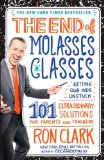 The End of Molasses Classes: Getting Our Kids Unstuck--101 Extraordinary Solutions for Parents and Teachers (Touchstone Book) [Paperback] [2012] (Author) Ron Clark