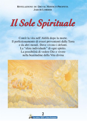 Il Sole Spirituale 2Â° volume (Italian Edition)