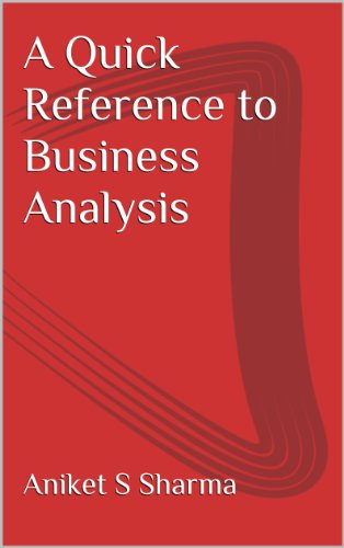 A Quick Reference to Business Analysis