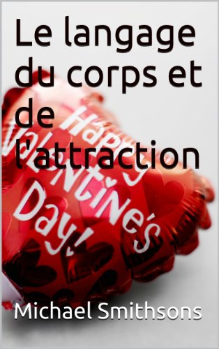 Le langage du corps et de l'attraction