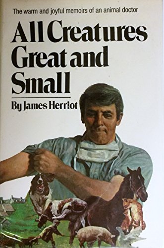 All Creatures Great and Small, 1972, 442 pages.