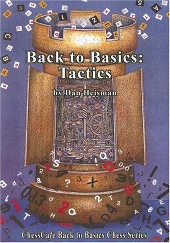 [ Back to Basics: Tactics[ BACK TO BASICS: TACTICS ] By Heisman, Dan ( Author )Sep-15-2007 Paperback