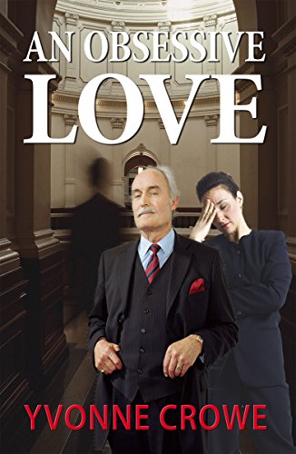 AN OBSESSIVE LOVE: Psychological thriller