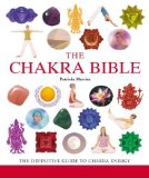 [ The Chakra Bible: The Definitive Guide to Chakra Energy ] By Mercier, Patricia ( Author ) [ 2007 ) [ Paperback ]