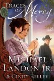 Traces of Mercy: A Novel (Mercy Medallion Trilogy Book 1)