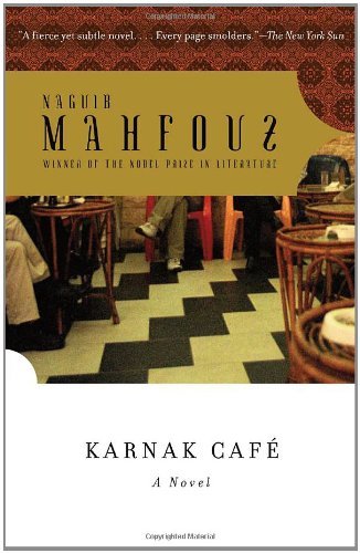 Karnak CafÃ© [Paperback] [2008] (Author) Naguib Mahfouz, Roger Allen