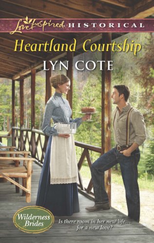 Heartland Courtship (Wilderness Brides Book 3)