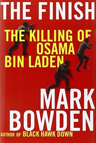 The Finish: The Killing of Osama Bin Laden [Hardcover] [2012] (Author) Mark Bowden