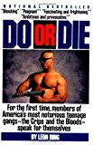 Do or Die [Paperback] [1992] (Author) Leon Bing