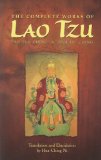 The Complete Works of Lao Tzu: Tao Teh Ching & Hua Hu Ching [Paperback] [1995] (Author) Hua Ching Ni