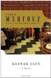 Karnak CafÃ© [Paperback] [2008] (Author) Naguib Mahfouz, Roger Allen