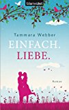 Einfach. Liebe.: Roman (German Edition)