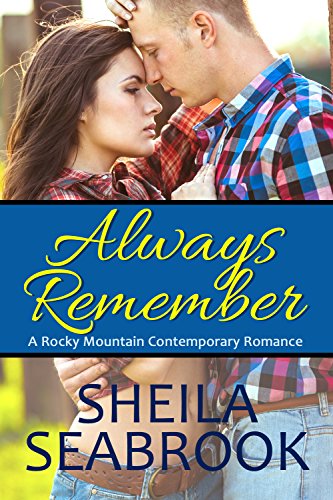 Book Cover Always Remember (A Rocky Mountain Contemporary Romance Book 1)