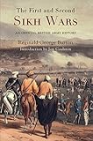 The First and Second Sikh Wars: An Official British Army History