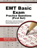 EMT Basic Exam Practice Questions: EMT-B Practice Tests & Review for the National Registry of Emergency Medical Technicians (NREMT) Basic Exam (First Set)