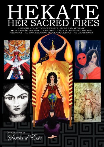 Book Cover Hekate Her Sacred Fires: Exploring the Mysteries of the Torchbearing Goddess of the Crossroads