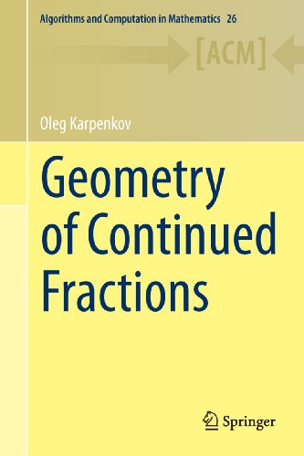 Geometry of Continued Fractions: 26 (Algorithms and Computation in Mathematics)