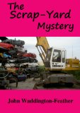 The Scrap-Yard Mystery (Blake Hartley Detective Novels Book 7)