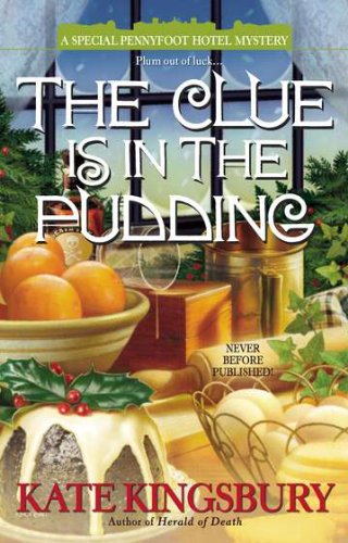 The Clue is in the Pudding (A Special Pennyfoot Hotel Myst)