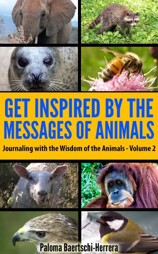Get Inspired by the Messages of the Animals - Journaling with the Wisdom of the Animals, Volume 2