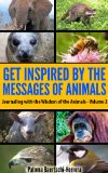 Get Inspired by the Messages of the Animals - Journaling with the Wisdom of the Animals, Volume 2
