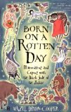 Born on a Rotten Day [Paperback] [2003] (Author) Hazel Dixon-Cooper