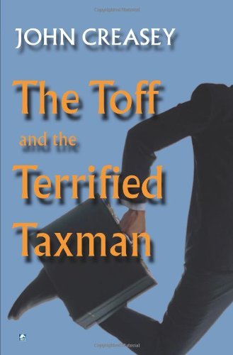 The Toff and the Terrifed Taxman [Paperback] [2012] (Author) John Creasey