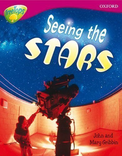 Oxford Reading Tree: Stage 10A: TreeTops More Non-Fiction: Seeing the Stars (Treetops Non Fiction) by Gribben, John, Gribben, Mary published by OUP Oxford (2007)