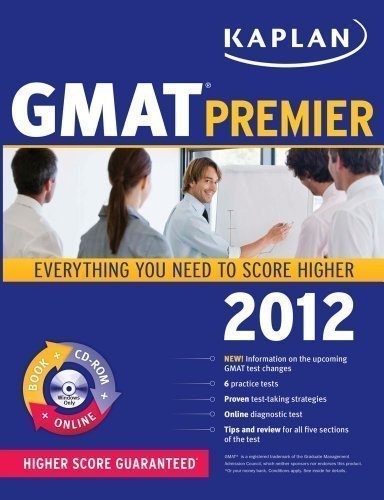Kaplan GMAT 2012 Premier [With CDROM] (Kaplan Gmat Premier Live) Pap/Cdr/Do Edition by Kaplan published by Kaplan Publishing (2011)