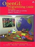 OpenGL Programming Guide: The Official Guide to Learning OpenGL, Version 2.1 6th (sixth) Edition by OpenGL Architecture Review Board, Shreiner, Dave, Woo, Mason published by Addison Wesley (2007)