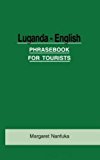 Luganda-English Phrase Book for Tourists by Nanfuka, Margaret published by Fountain Publishers (1995)