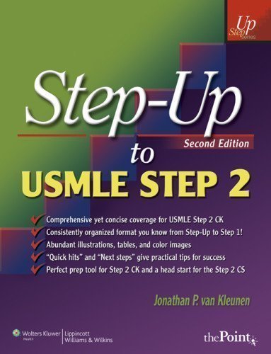 Step-up to USMLE Step 2 (Step-up) (Step-up Series) 2Rev Edition by Jonathan P. Van Kleunen published by Lippincott Williams & Wilkins,US (2007)