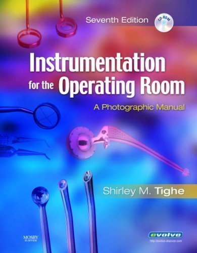 Instrumentation for the Operating Room: A Photographic Manual 7th (seventh) Edition by Tighe RN BA, Shirley M. published by Mosby (2007)
