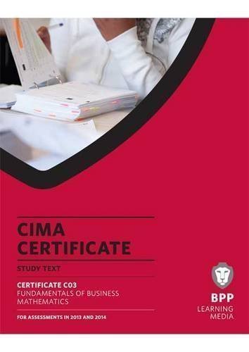 CIMA - Fundamentals of Business Mathematics: Study Text by BPP Learning Media published by BPP Learning Media (2012)