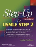 Step-up to USMLE Step 2 (Step-up) (Step-up Series) 2Rev Edition by Jonathan P. Van Kleunen published by Lippincott Williams & Wilkins,US (2007)