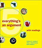 Everything's an Argument with Readings 5th (fifth) Edition by Lunsford, Andrea A., Ruszkiewicz, John J., Walters, Keith published by Bedford Books (2010)