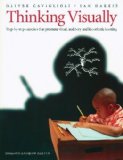 Thinking Visually: Step-by-step Exercises That Promote Visual, Auditory and Kinaesthetic Learning New title Edition by Oliver Caviglioli, Ian Harris published by Pembroke Publishing Ltd (2003)
