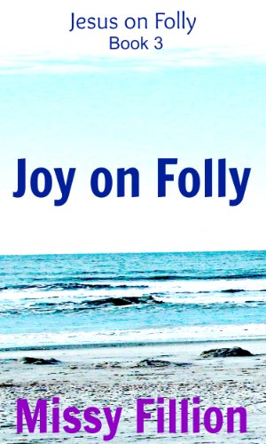 Joy on Folly (Jesus on Folly # 3)