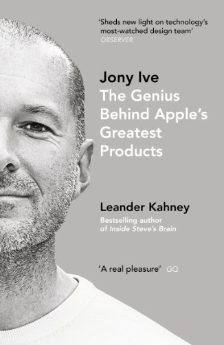 Book Cover Jony Ive: The Genius Behind Appleâ€™s Greatest Products