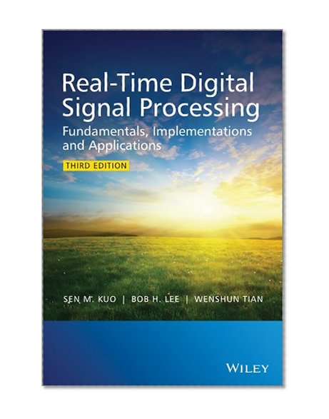 Real-Time Digital Signal Processing: Fundamentals, Implementations and Applications