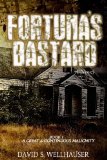 Fortuna's Bastard (A Great and Continuous Malignity Book 1)