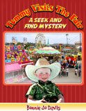 Tommy Visits The Fair (A Seek And Find Mystery)