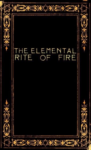 The Elemental Rite of Fire