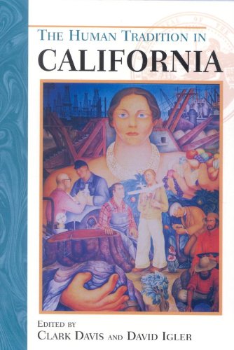 The Human Tradition in California (The Human Tradition in America Book 14)