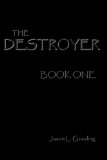 The Destroyer: Book One: The Oath